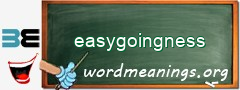 WordMeaning blackboard for easygoingness